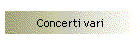 Concerti vari