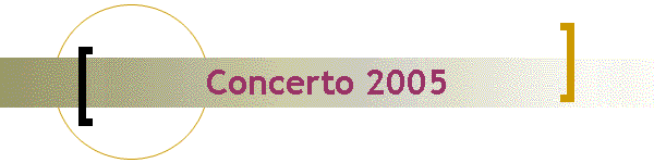 Concerto 2005