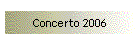 Concerto 2006