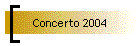 Concerto 2004