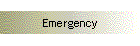 Emergency