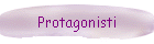 Protagonisti