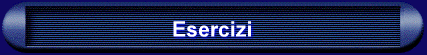 Esercizi