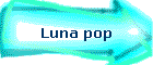Luna pop