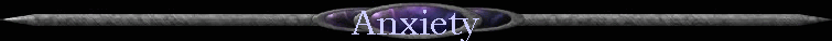 Anxiety